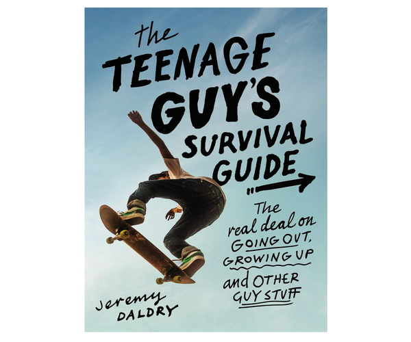 The Teenage Guy's Survival Guide