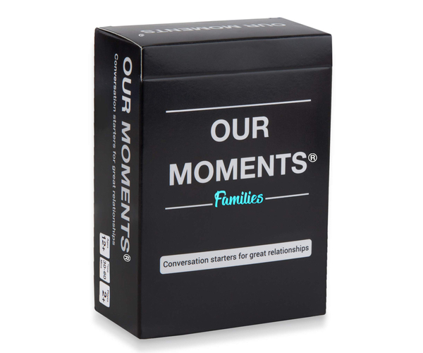 OUR MOMENTS Families: 100 Thought Provoking Conversation Starters