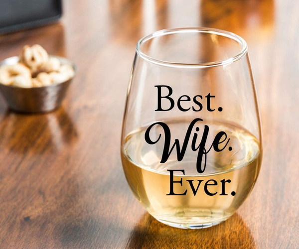 Best Wife Ever Stemless Wine Glass