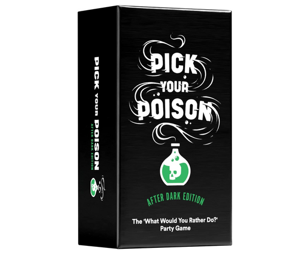 Pick Your Poison After Dark Edition