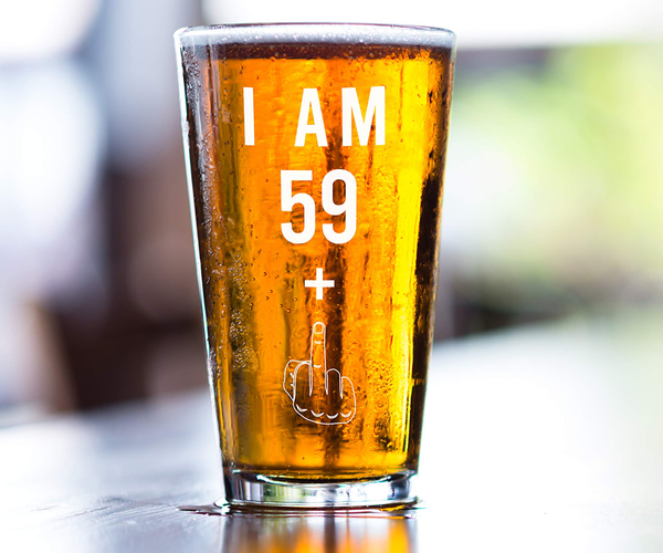 I am 59+ Beer Glass