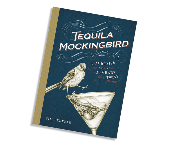 Tequila Mockingbird: Cocktails with a Literary Twist