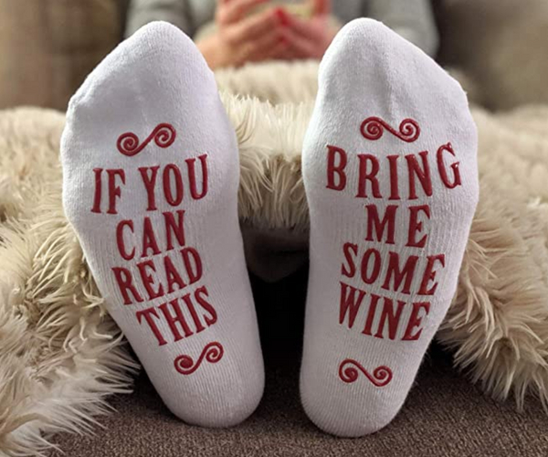 If You Can Read This, Bring Me Some Wine Socks