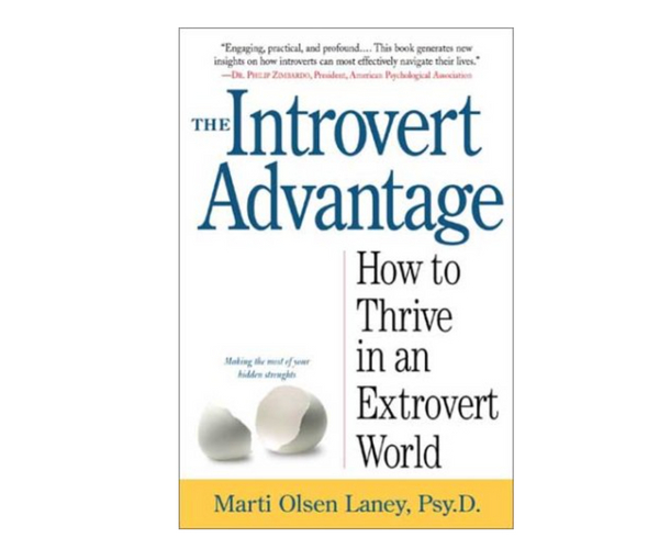The Introvert Advantage: Making the Most of Your Inner Strengths
