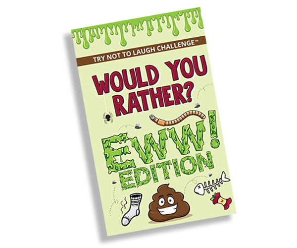 Would Your Rather? - EWW Edition