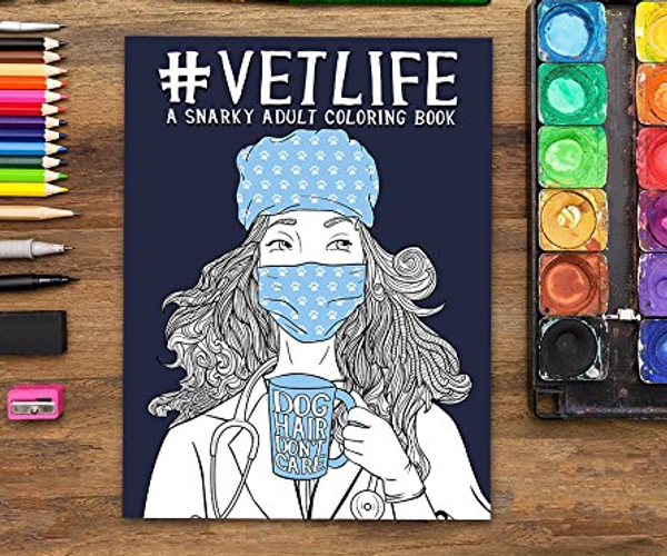 #VetLife Snarky Adult Coloring Book