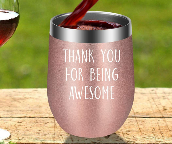 Thank You For Being Awesome Wine Tumbler