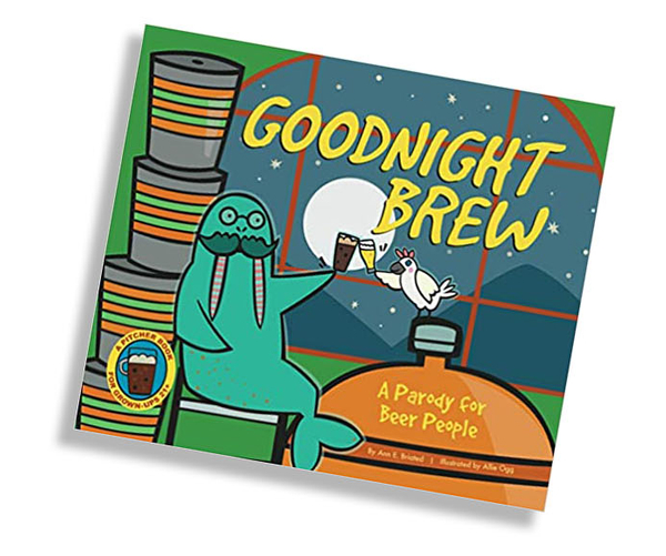 Goodnight Brew: A Parody for Beer People