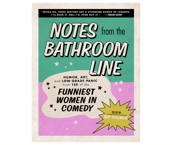 Notes From the Bathroom Line