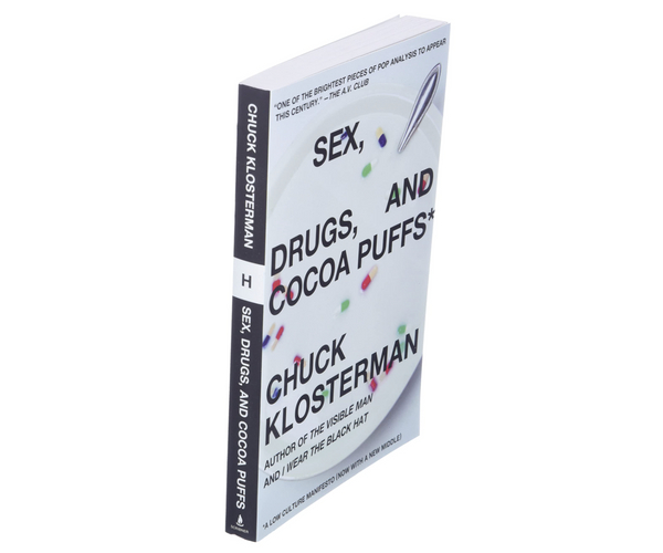 Sex, Drugs, and Cocoa Puffs: A Low Culture Manifesto