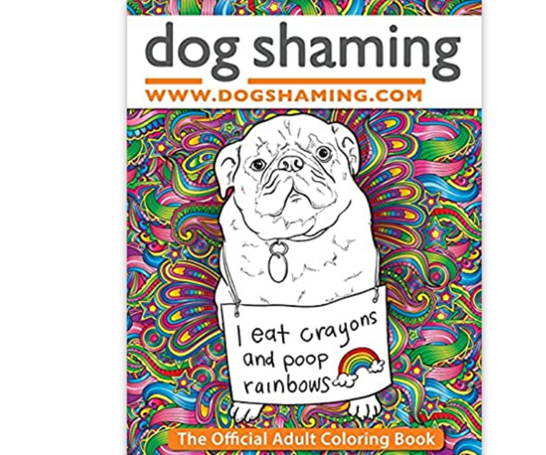 Dog Shaming: The Official Adult Coloring Book