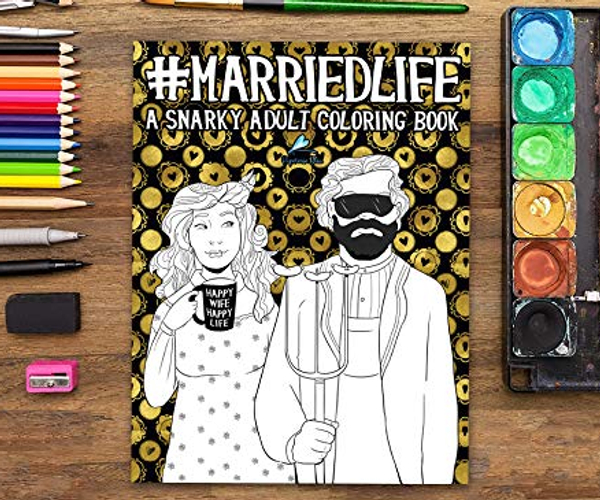 #MARRIEDLIFE Snarky Adult Coloring Book