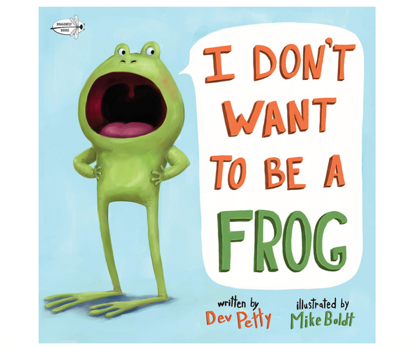 I Don't Want to Be a Frog