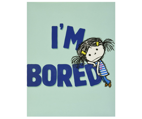 I'm Bored