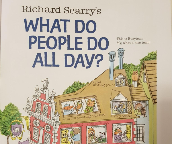 Richard Scarry's What Do People Do All Day?