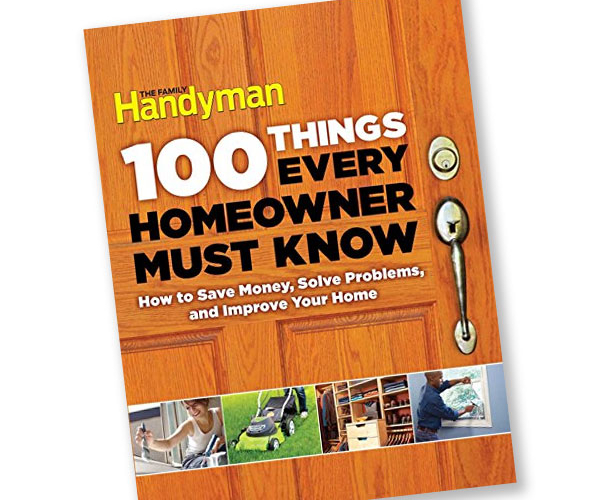 100 Things Every Homeowner Must Know