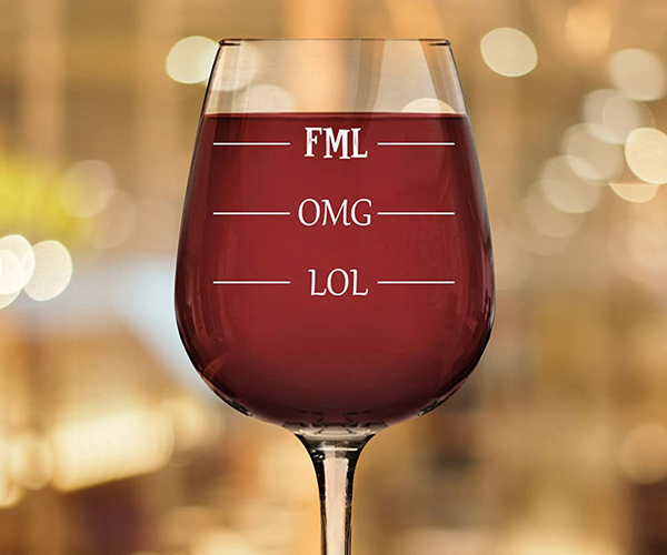 FML OMG LOL Funny Wine Glass