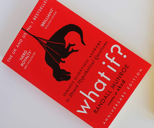 What If?: Serious Scientific Answers to Absurd Hypothetical Questions