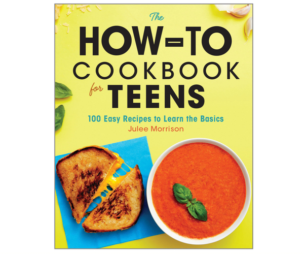 The How-To Cookbook for Teens