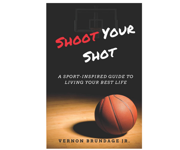Shoot Your Shot: A Sport-Inspired Guide To Living Your Best Life
