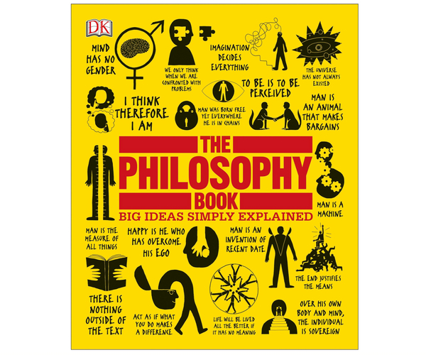 The Philosophy Book: Big Ideas Simply Explained