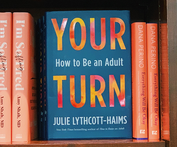 Your Turn: How to Be An Adult