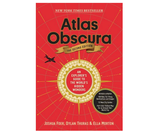 Atlas Obscura Explorer's Guide to the World's Wonders