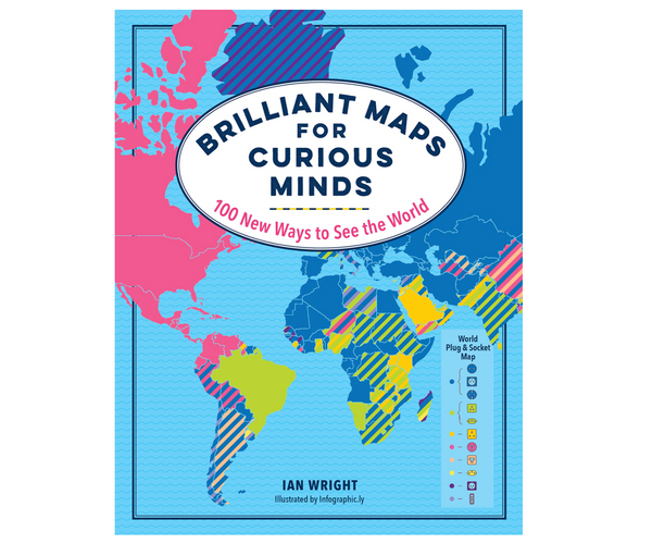 Brilliant Maps for Curious Minds Book