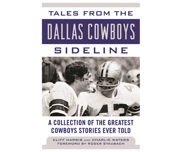 Tales from the Dallas Cowboys Sideline