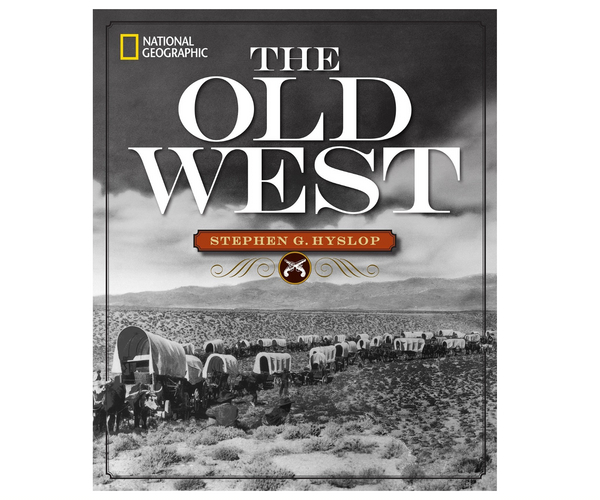 National Geographic The Old West Book