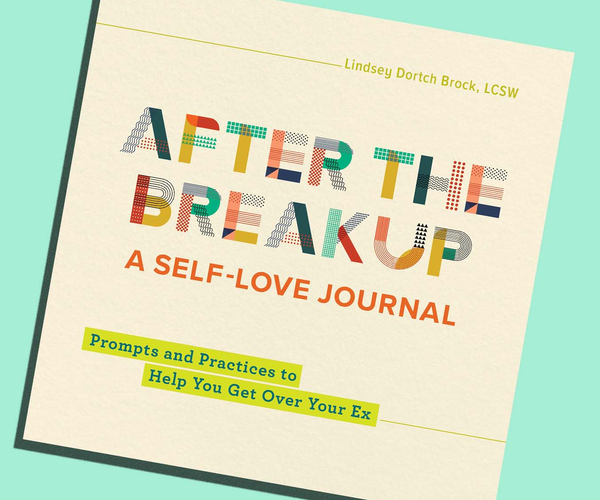 After the Breakup: A Self-Love Journal