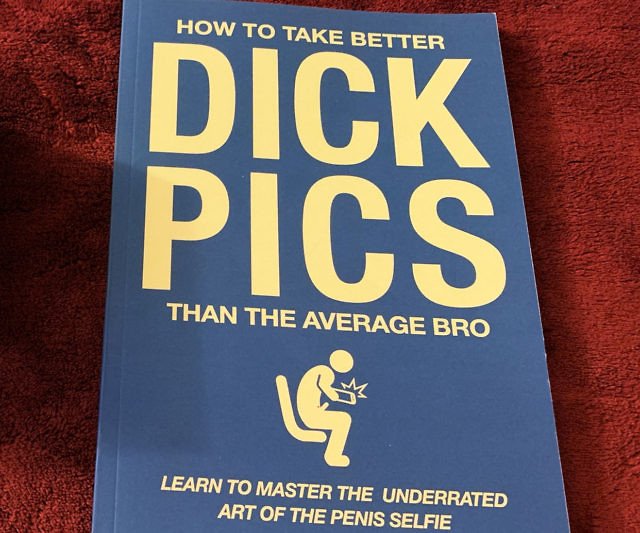 How To Take Better D*ck Pics