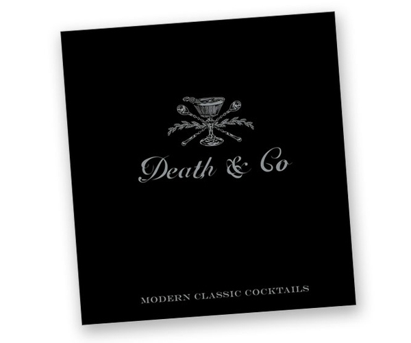 Death and Co Modern Classic Cocktails