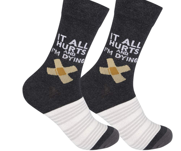 It All Hurts and I'm Dying Funny Socks