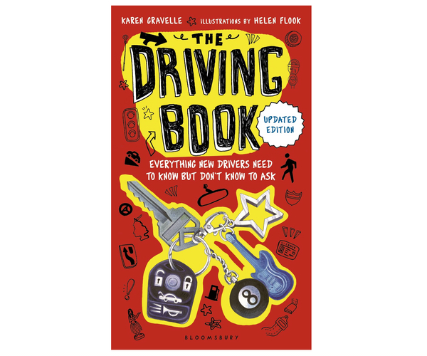 The Driving Book: Everything New Drivers Need to Know but Don't Know to Ask