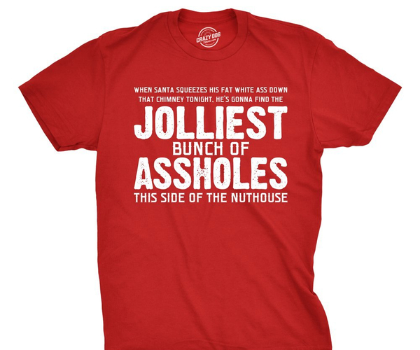 Jolliest Bunch of @$$holes Shirt