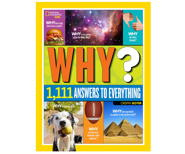 Why? 1,111 Answers to Everything