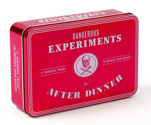 Dangerous Experiments For After Dinner