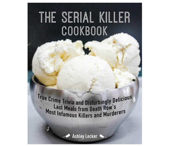 The Serial Killer Cookbook