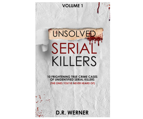 Unsolved Serial Killers: 10 Frightening True Crime Cases You've Never Heard Of
