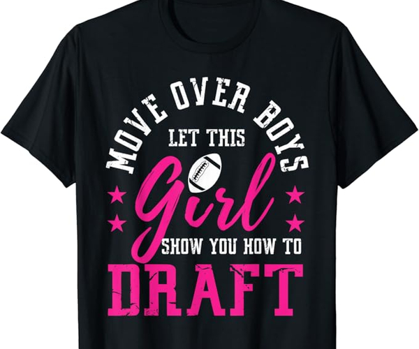 Move Over Boys Fantasy Football Shirt