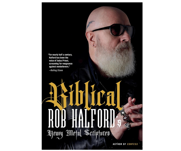 Biblical: Rob Halford's Heavy Metal Scriptures