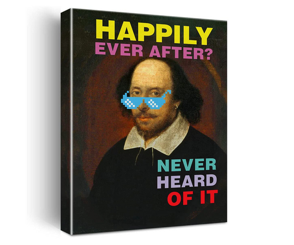 Never Heard of It Funny Shakespeare Canvas