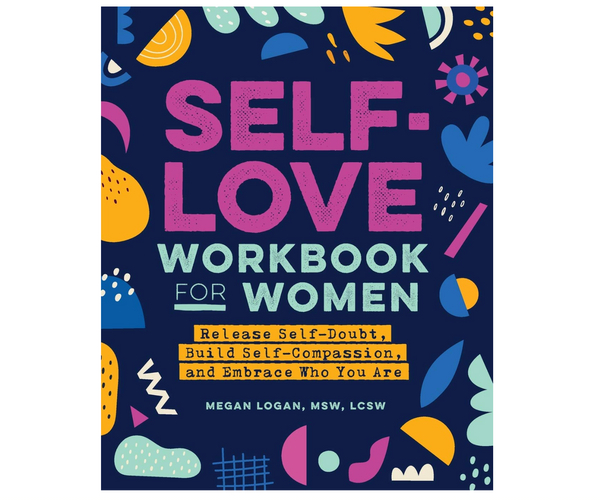 The Self Love Workbook for Women