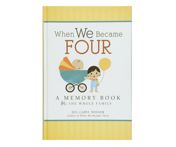When We Became Four: A Memory Book for the Whole Family