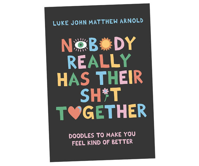 Nobody Really Has Their Sh*t Together
