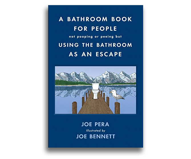 A Bathroom Book For People Not Pooping Or Peeing
