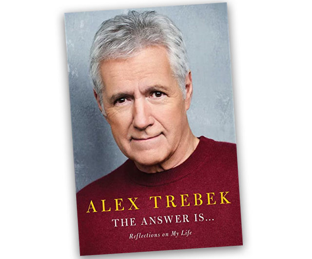 Alex Trebek The Answer Is…