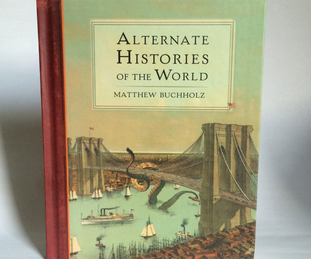 Alternate Histories Of The World