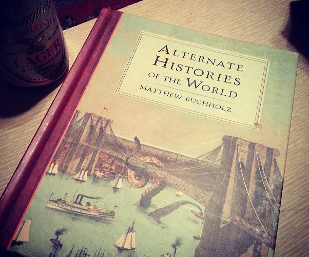Alternate Histories Of The World